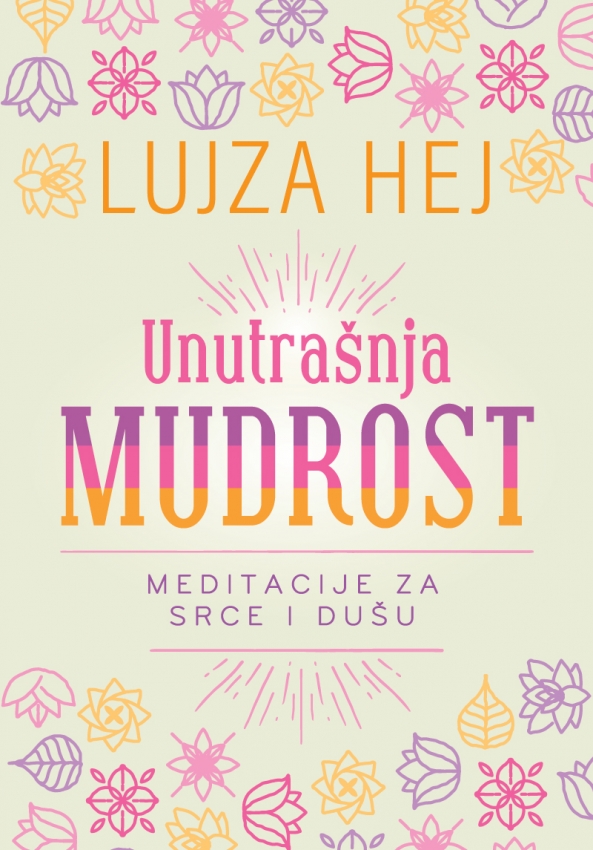 UNUTRAŠNJA MUDROST - Lujza Hej 