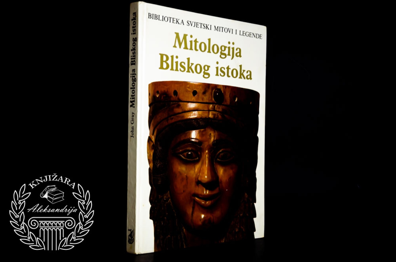 MITOLOGIJA BLISKOG ISTOKA - John Gray 