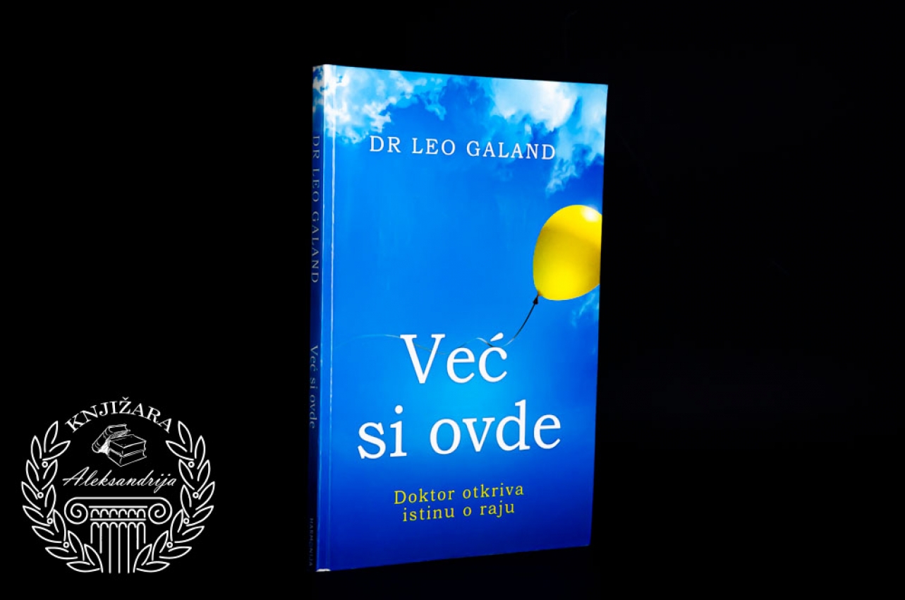 VEĆ SI OVDE / DOKTOR OTKRIVA  ISTINU O RAJU - Dr Leo Galand 