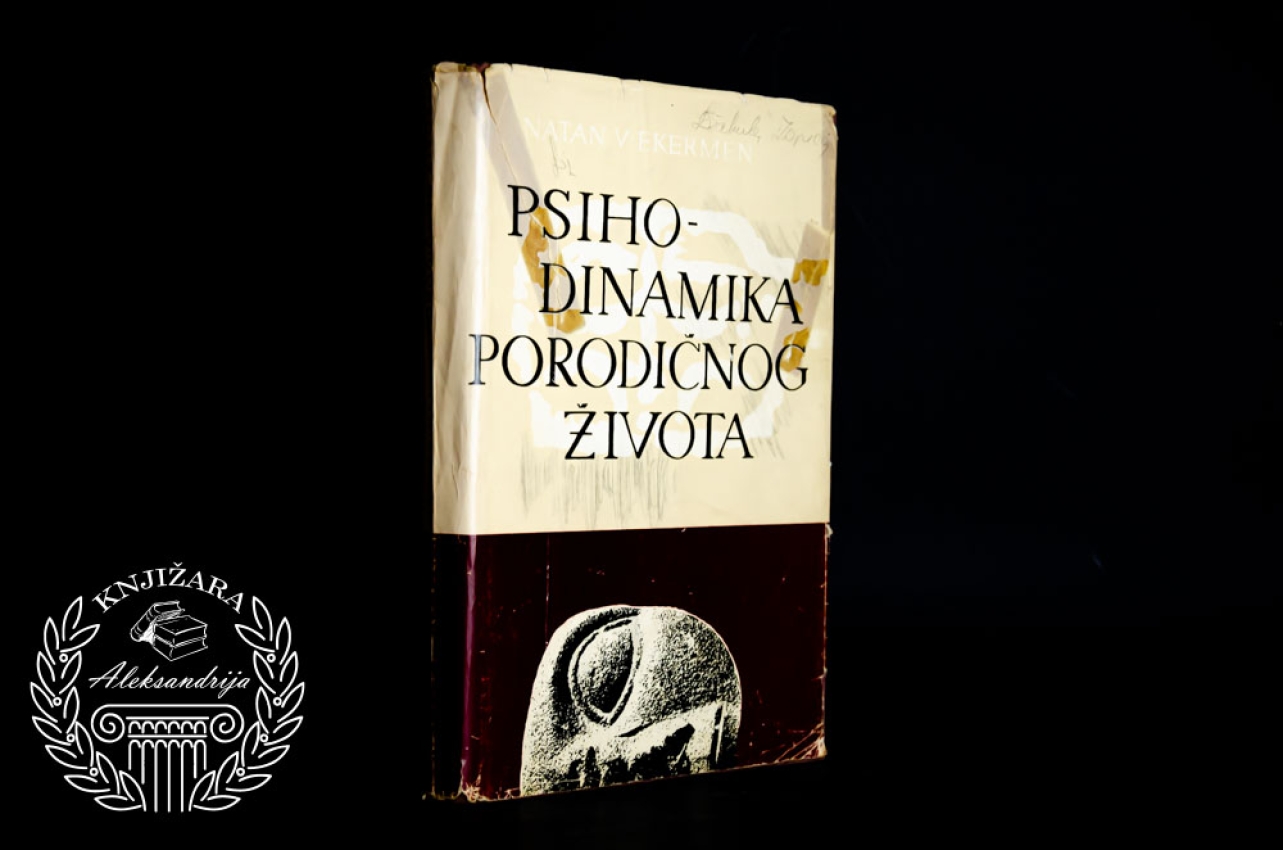 PSIHODINAMIKA PORODIČNOG ŽIVOTA - Natan V. Ekerman 