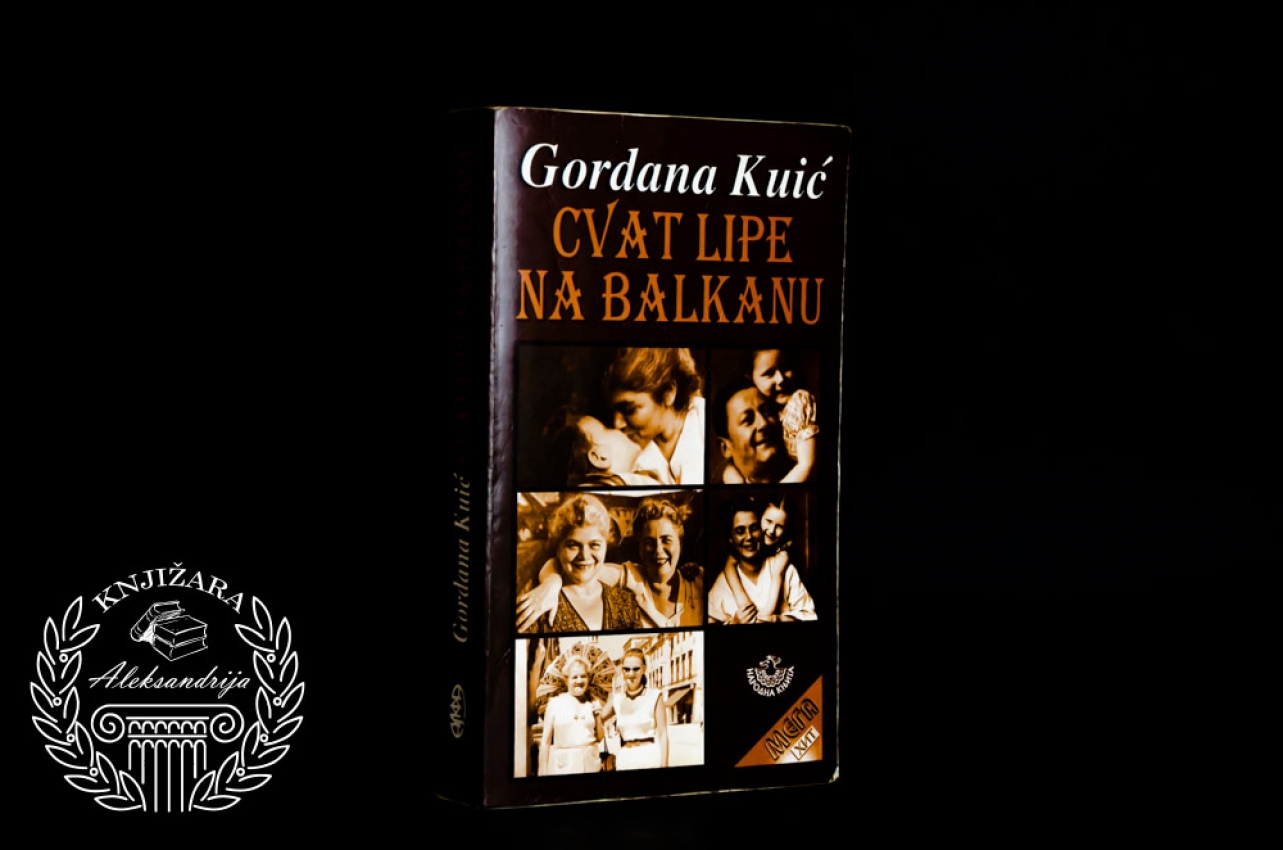 CVAT LIPE NA BALKANU - Gordana Kuić 