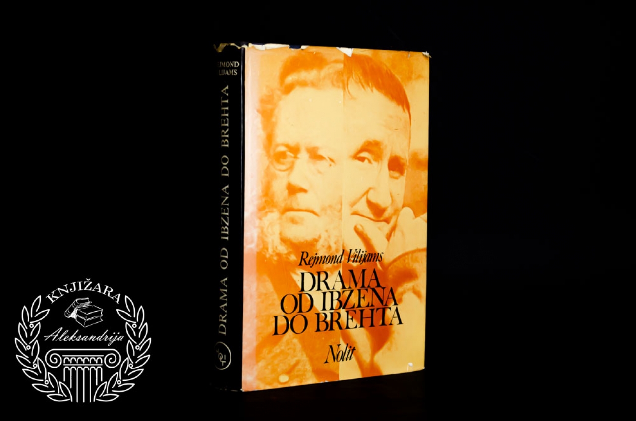 DRAMA OD IBZENA DO BREHTA - Rejmond Vilijams