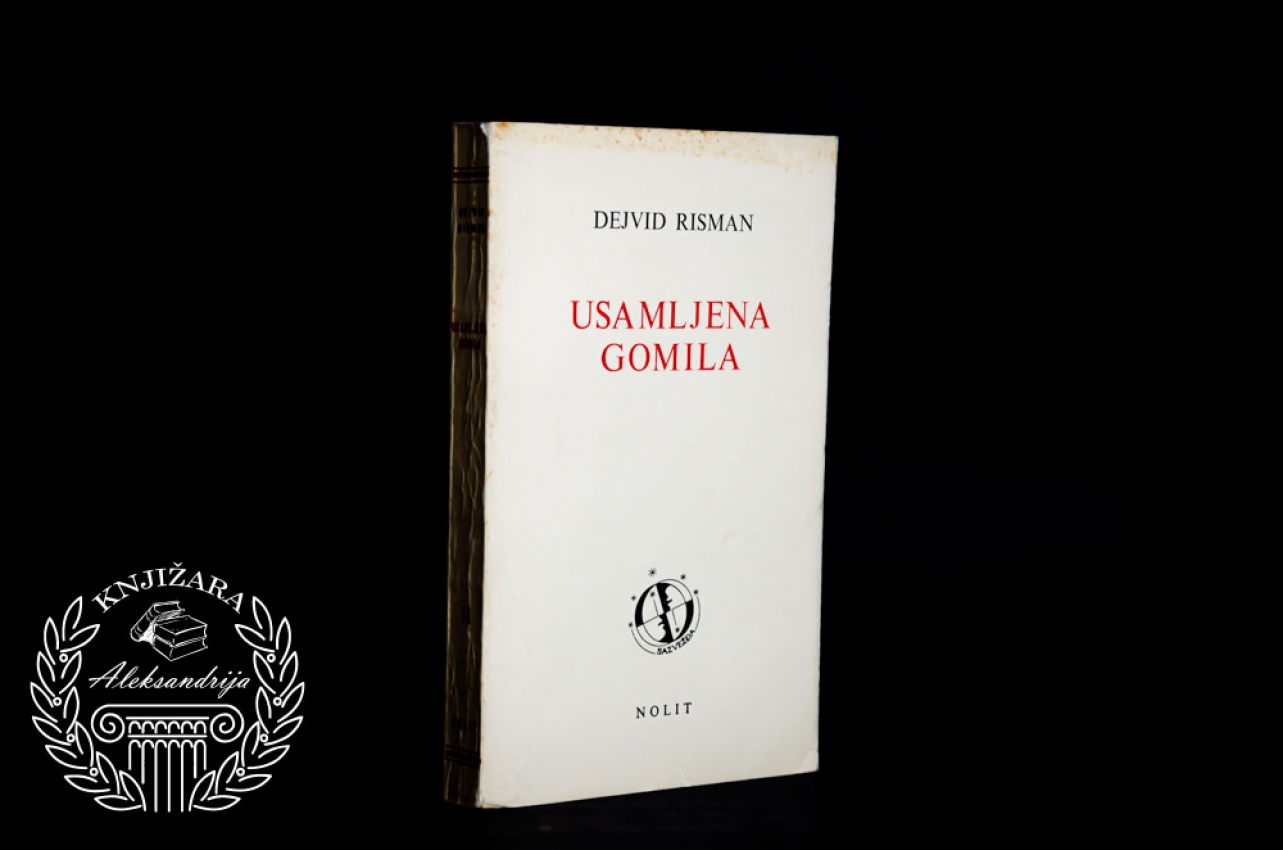 USAMLJENA GOMILA - Dejvid Risman 