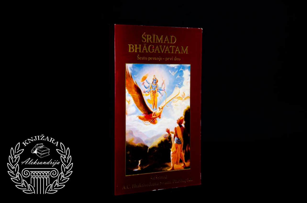ŠESTO PEVANJE / PRVI DEO - Šrimad Bhagavatam 