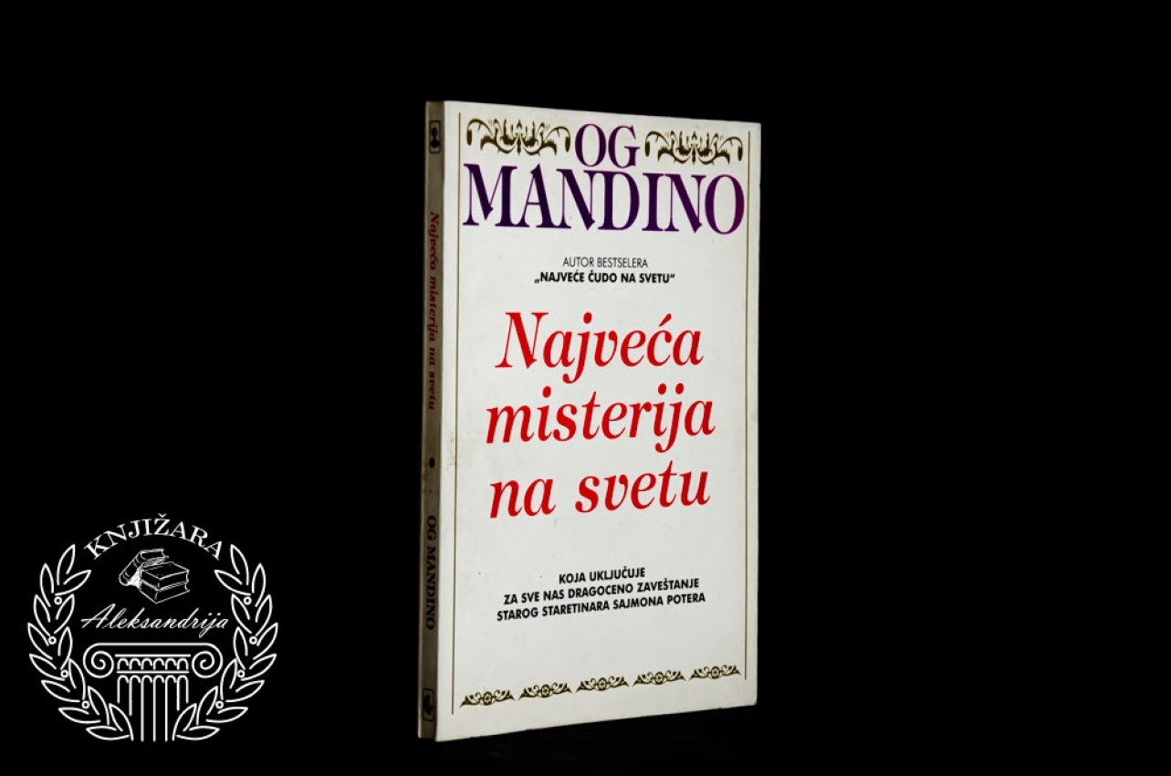NAJVEĆA MISTERIJA NA SVETU - Og Mandino 