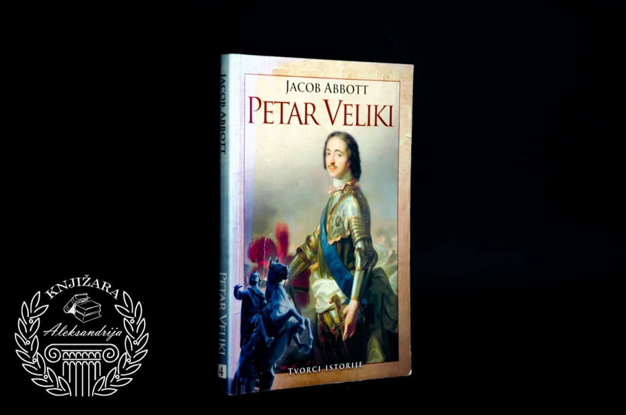 PETAR VELIKI - Jacob Abbott 