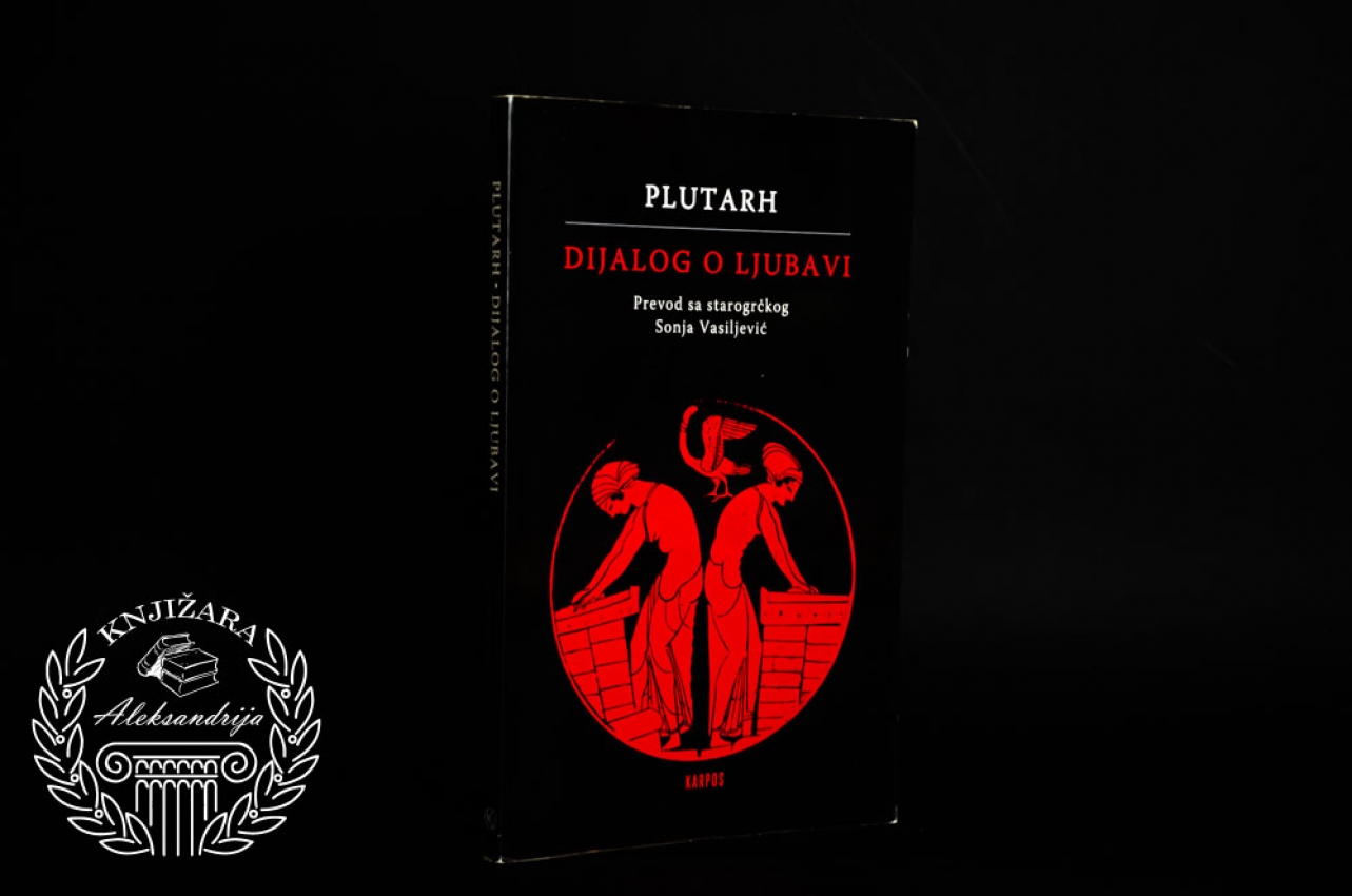DIJALOG O LJUBAVI - Plutarh 