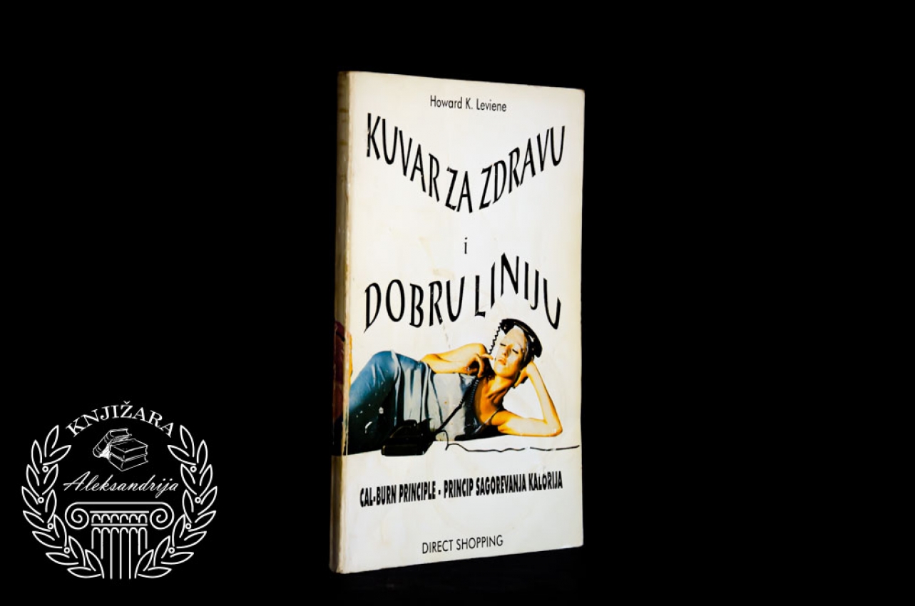KUVAR ZA ZDRAVU I DOBRU LINIJU - Howard K. Leviene 