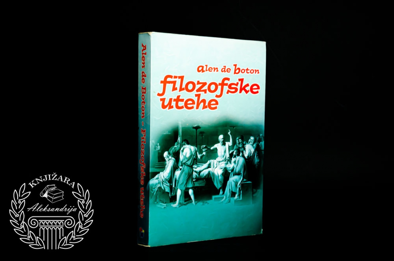 FILOZOFSKE UTEHE - Alen de Boton 