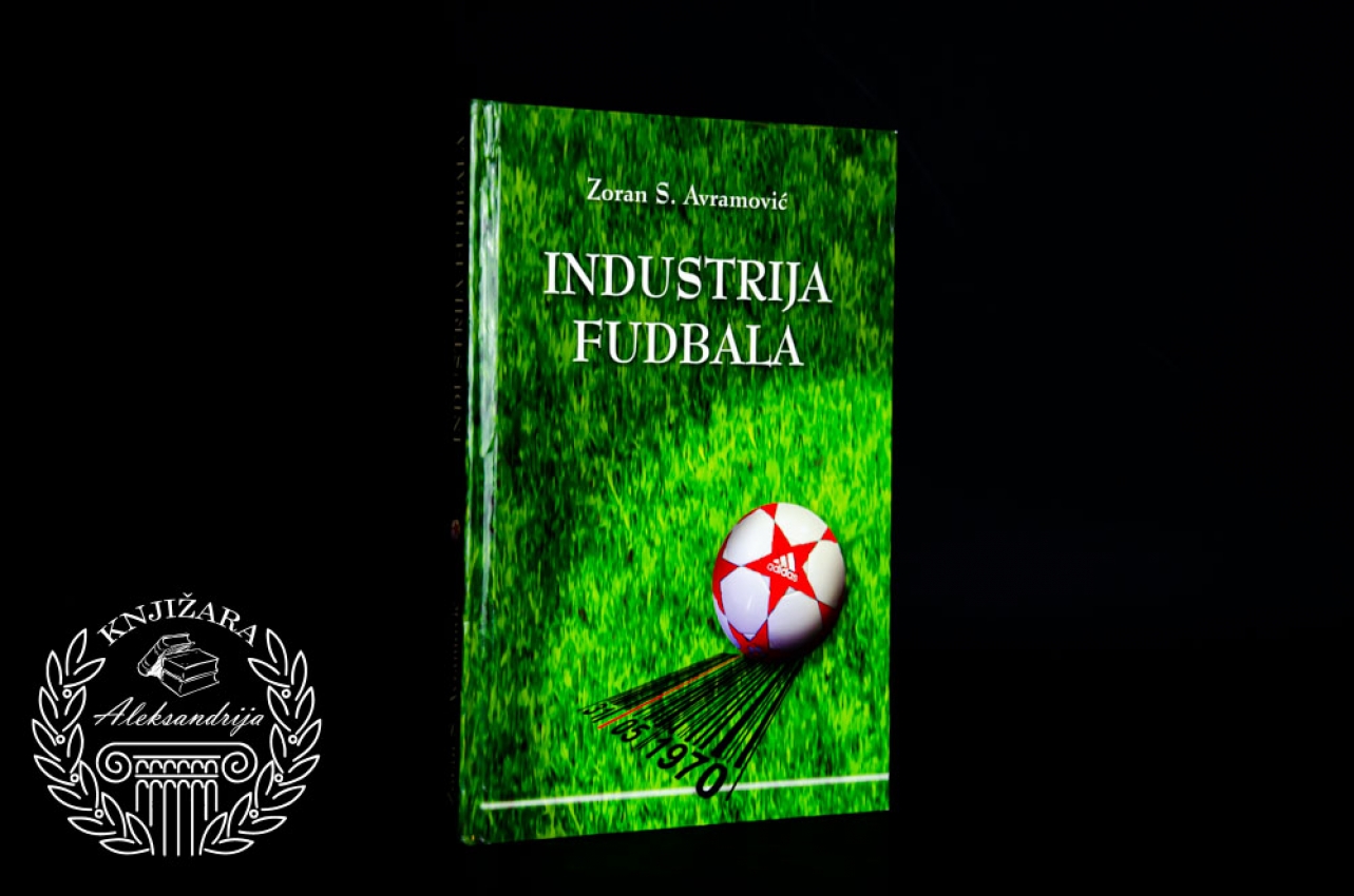 INDUSTRIJA FUDBALA - Zoran Avramović 