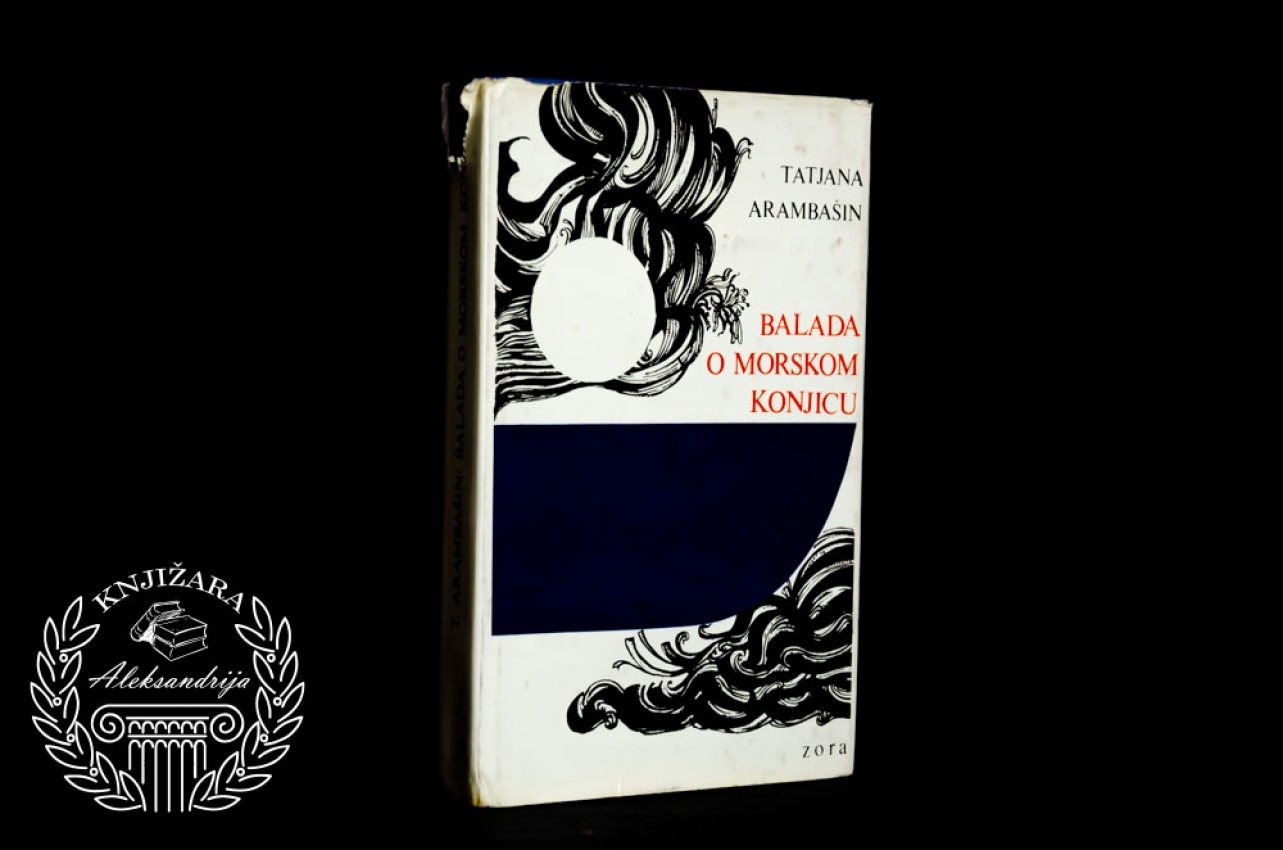 BALADA O MORSKOM KONJICU - Tatjana Arambašin 