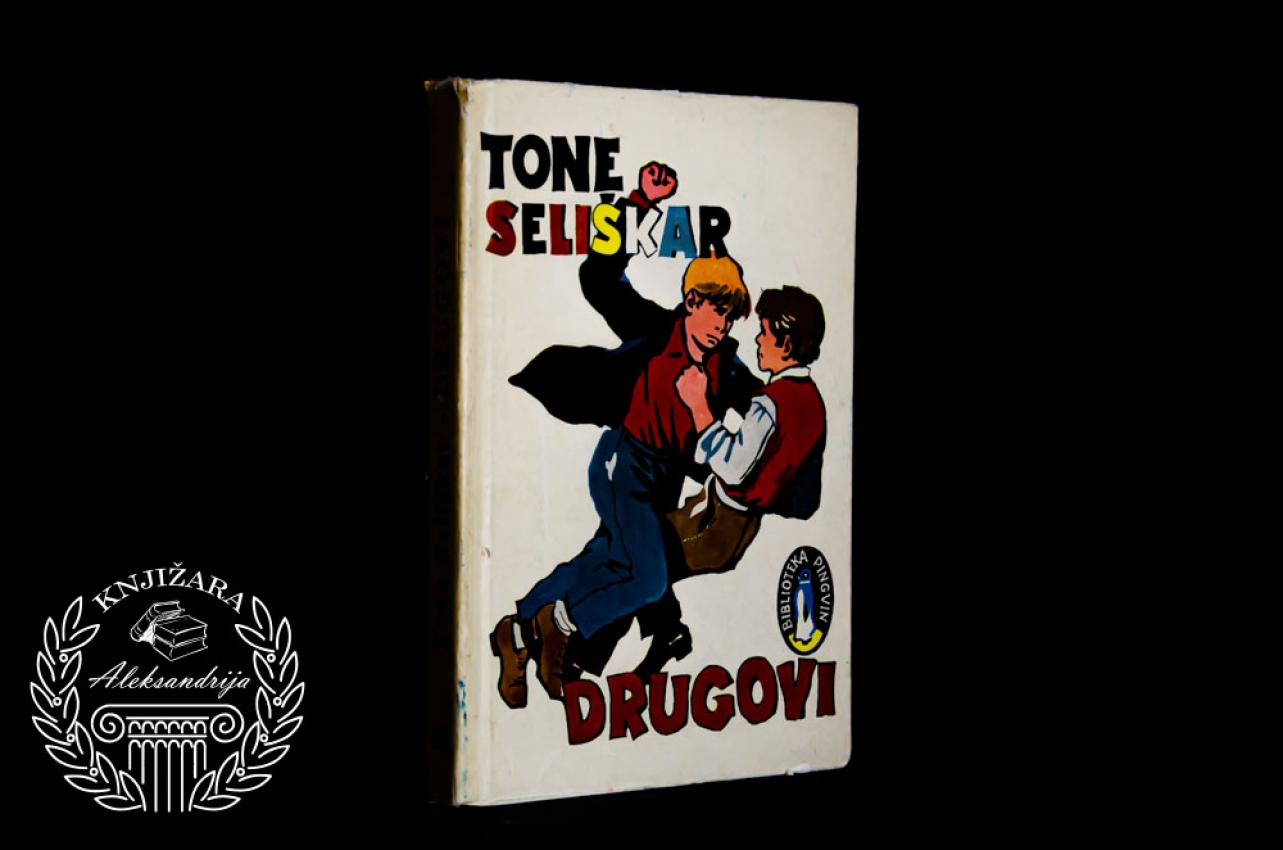 DRUGOVI - Tone Seliškar 