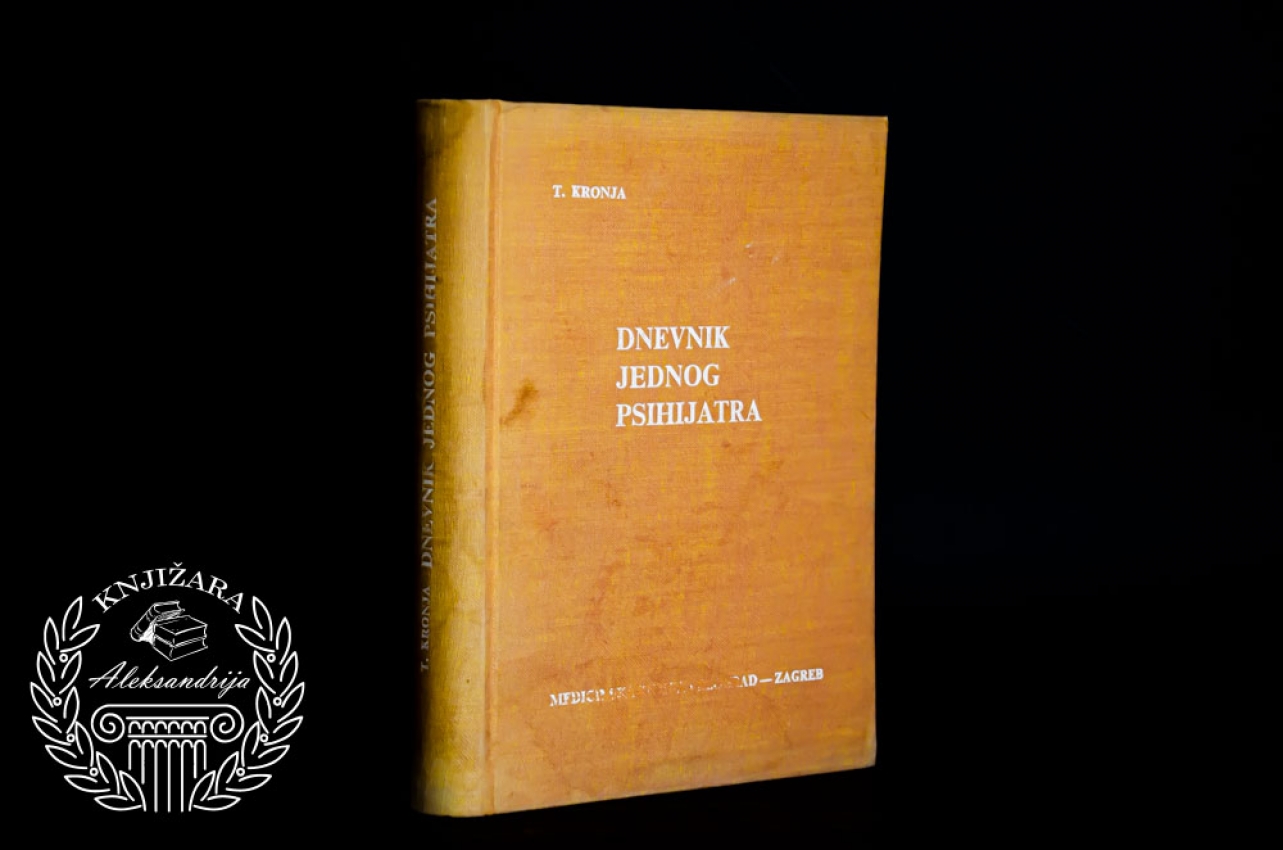 DNEVNIK JEDNOG PSIHIJATRA - T. Kronja 