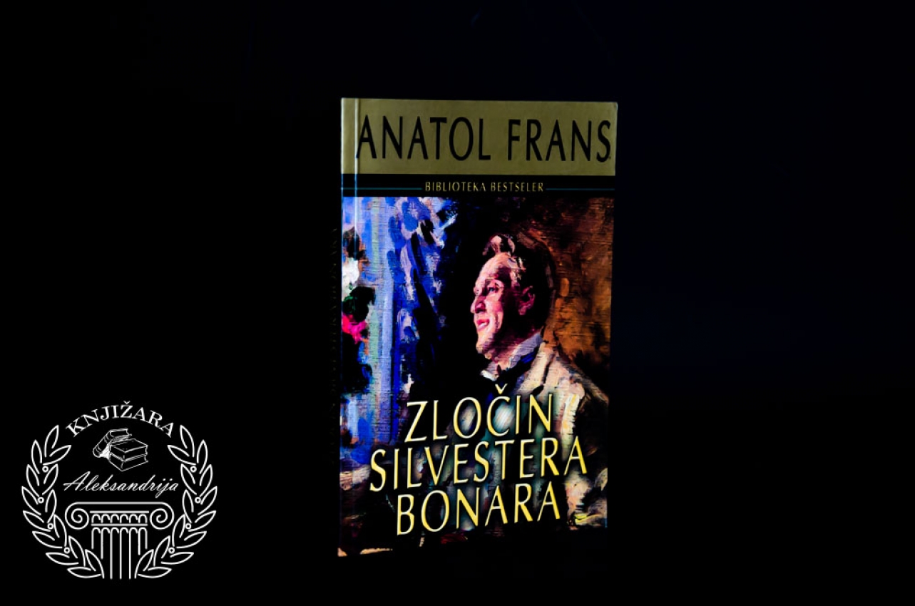 ZLOČIN SILVESTRA BONARA - Anatol Frans