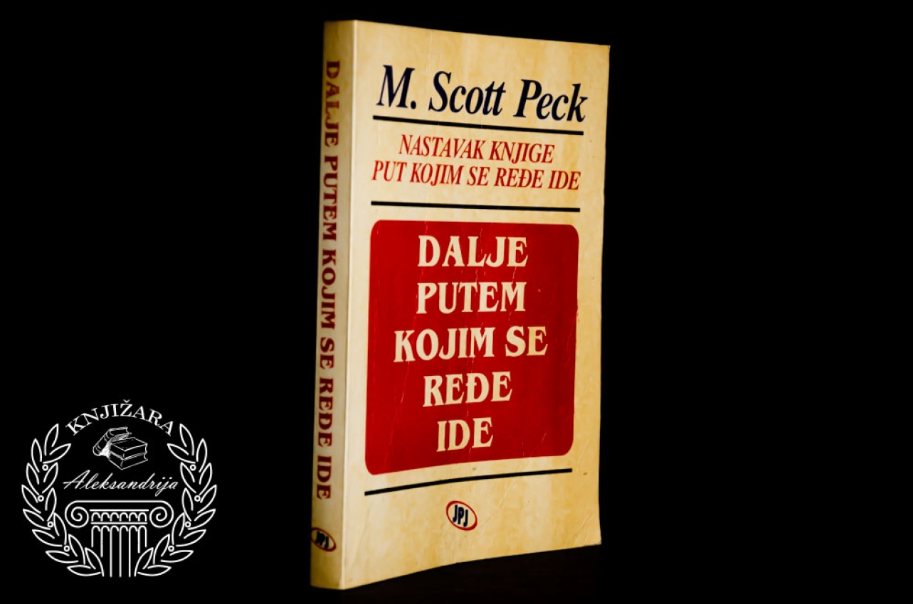DALJE PUTEM KOJIM SE REĐE IDE - M. Skot Pek 
