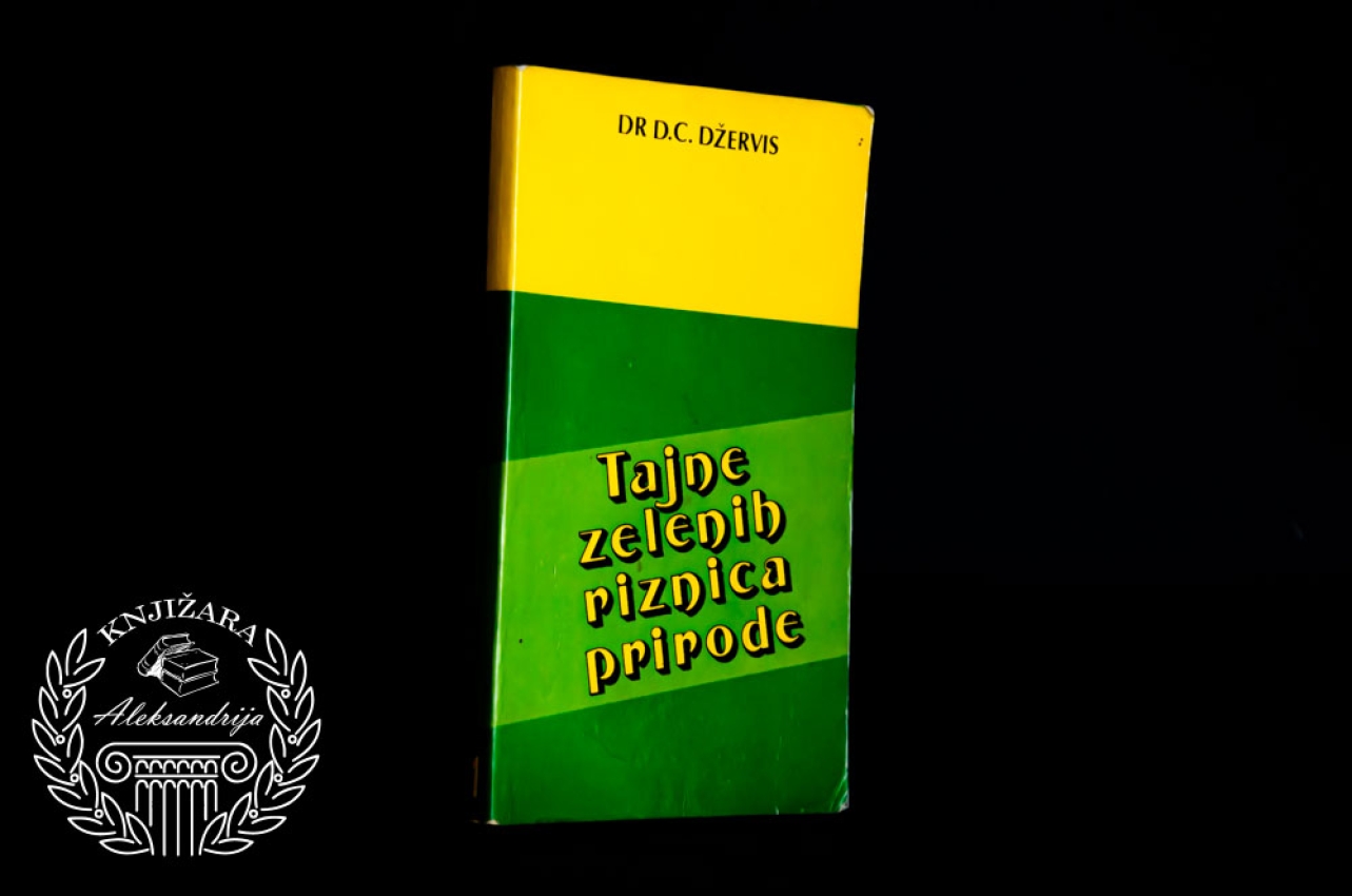 TAJNE ZELENIH RIZNICA PRIRODE - D. C. Džervis 