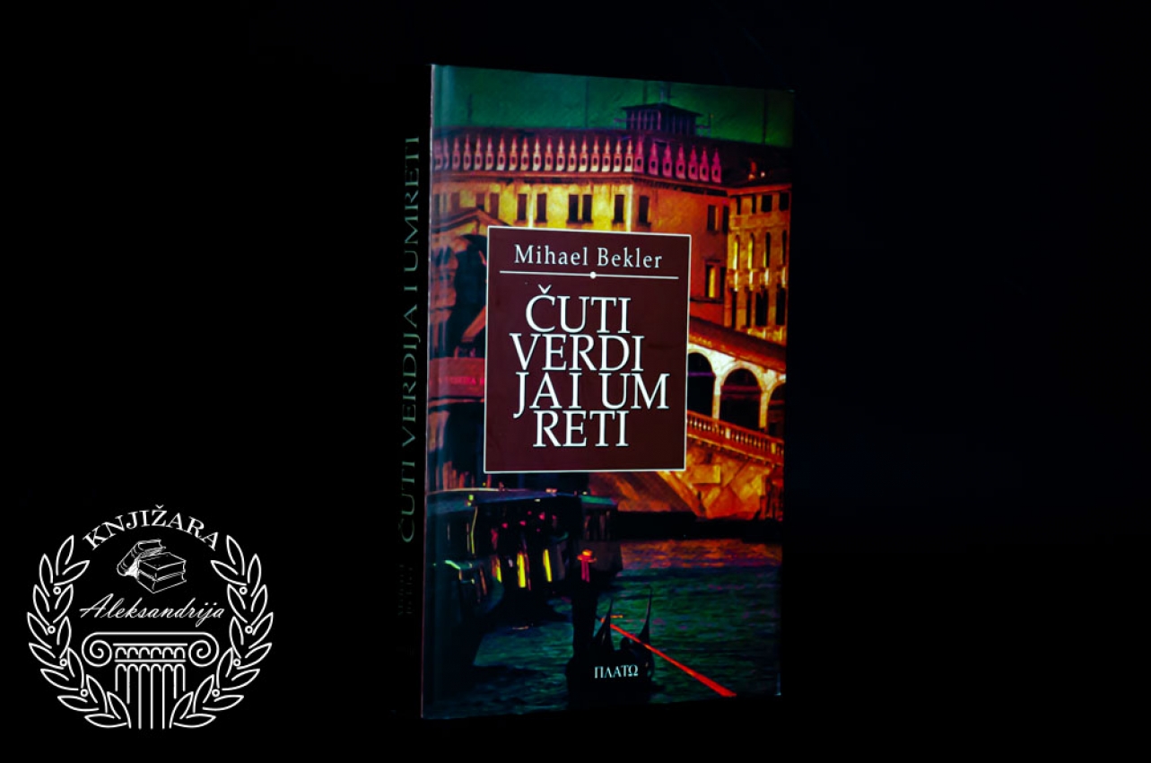 ČUTI VERDIJA I UMRETI - Mihael Bekler 