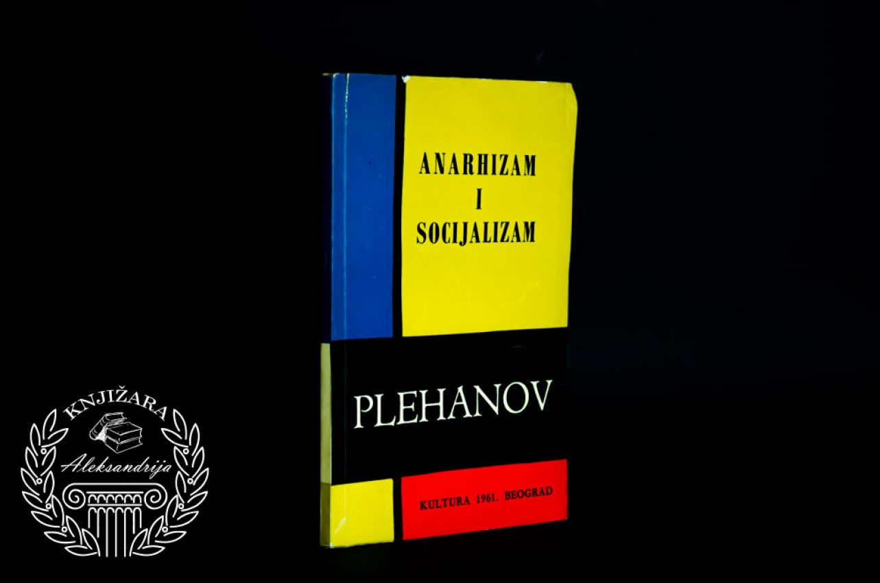 ANARHIZAM I SOCIJALIZAM - Plehanov