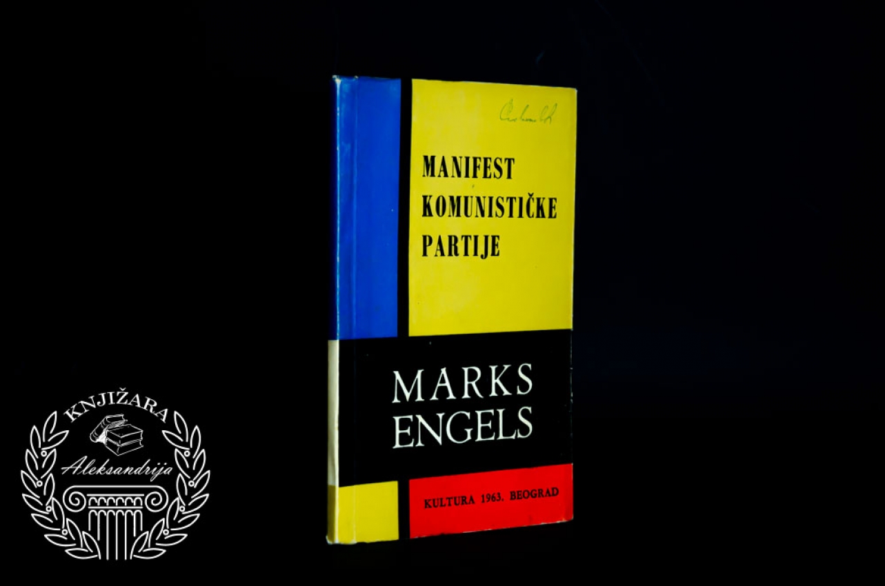 MANIFEST KOMUNISTIČKE PARTIJE - Karl Marks / Fridrih Engels 