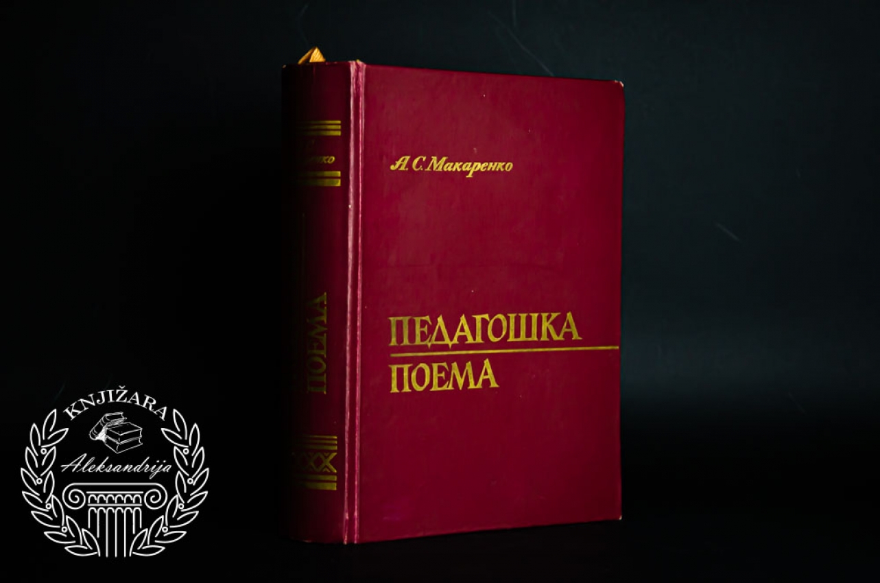 PEDAGOŠKA POEMA - Anton Semjonovič Makarenko 