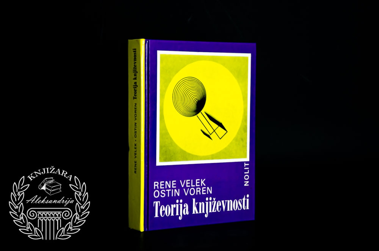 TEORIJA KNJIŽEVNOSTI - Rene Velek / Ostin Voren 