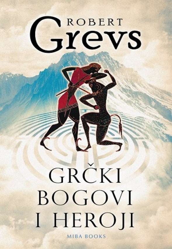 Robert Grevs Grčki bogovi i heroji