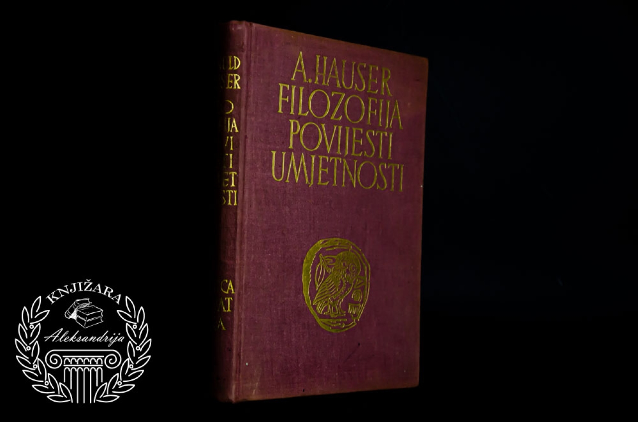FILOZOFIJA POVIJESTI UMJETNOSTI - Arnold Hauser 