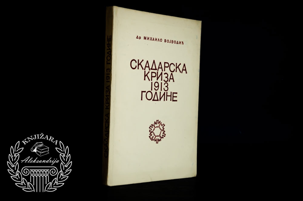 SKADARSKA KRIZA 1913 - Mihailo Vojvodić 