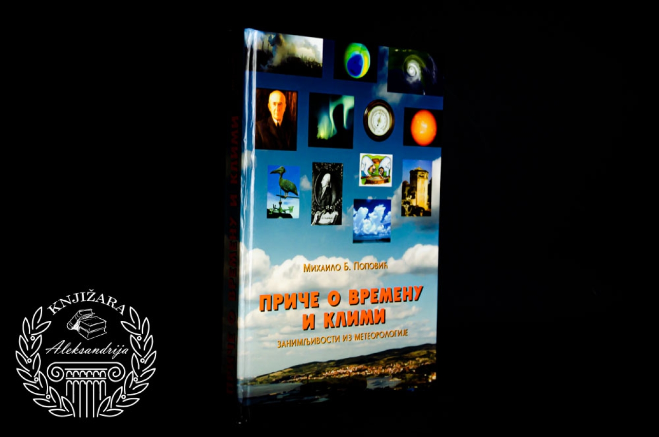PRIČE O VREMENU I KLIMI - Mihailo B. Popović 