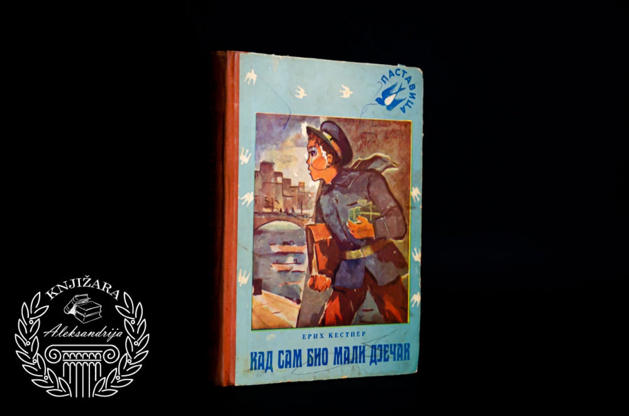 KAD SAM BIO MALI DJEČAK - Erih Kestner 