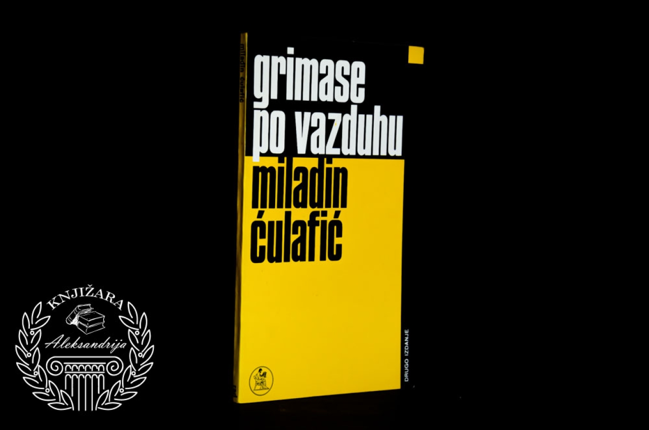 GRIMASE PO VAZDUHU - Miladin Ćulafić 
