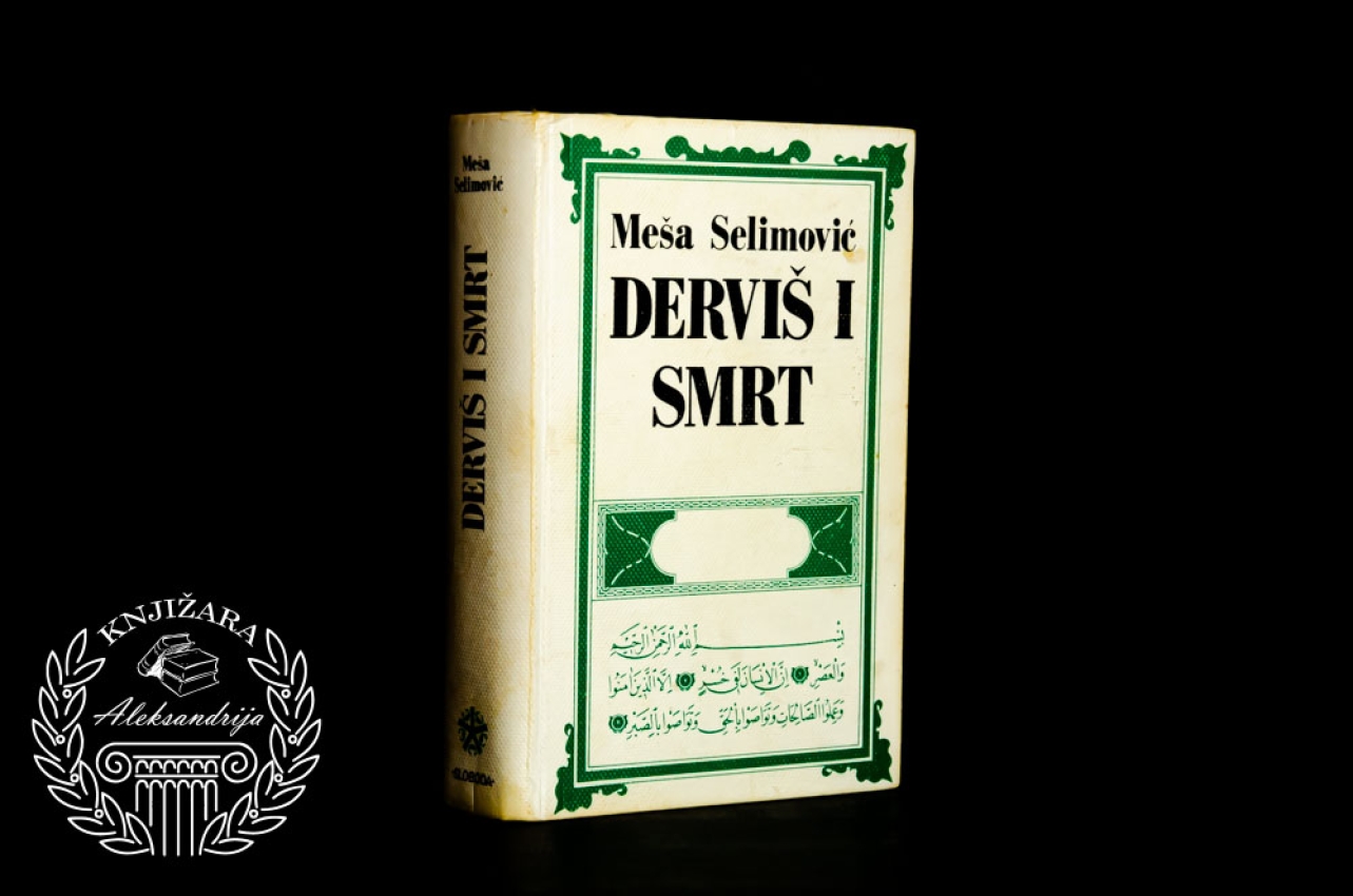 DERVIŠ I SMRT - Meša Selimović 