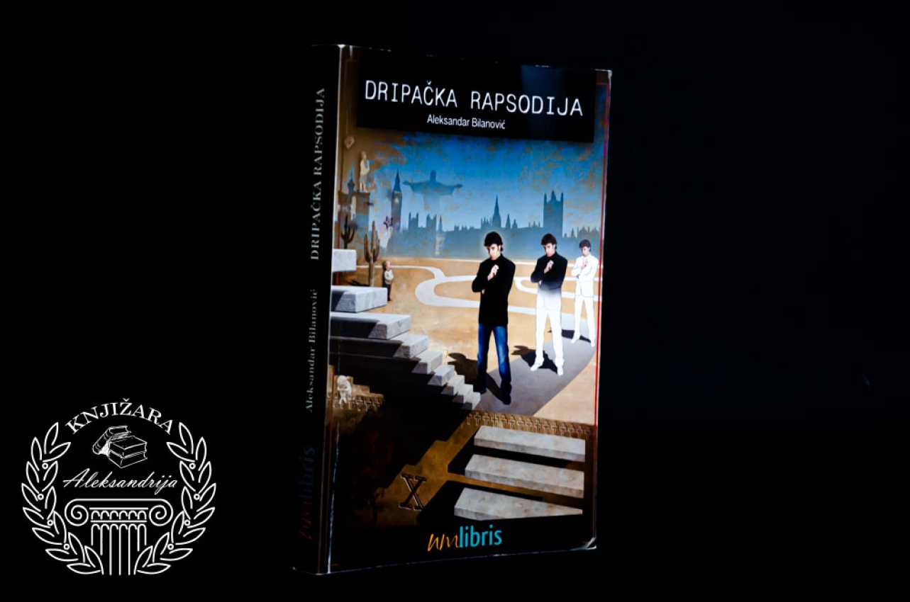 DRIPAČKA RAPSODIJA - Aleksandar Bilanović 
