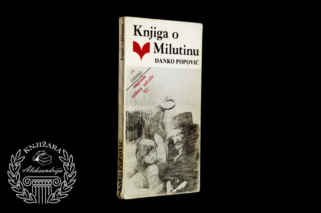 KNJIGA O MILUTINU - Danko Popović 