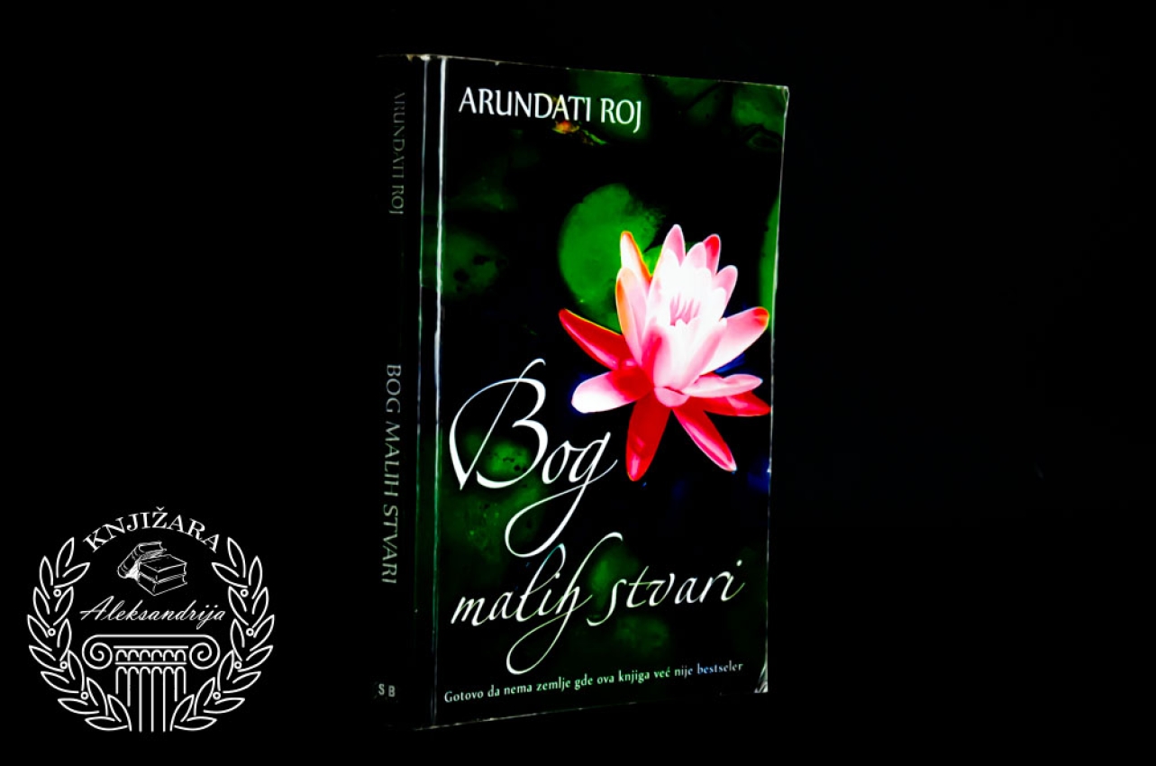 BOG MALIH STVARI - Arundati Roj 
