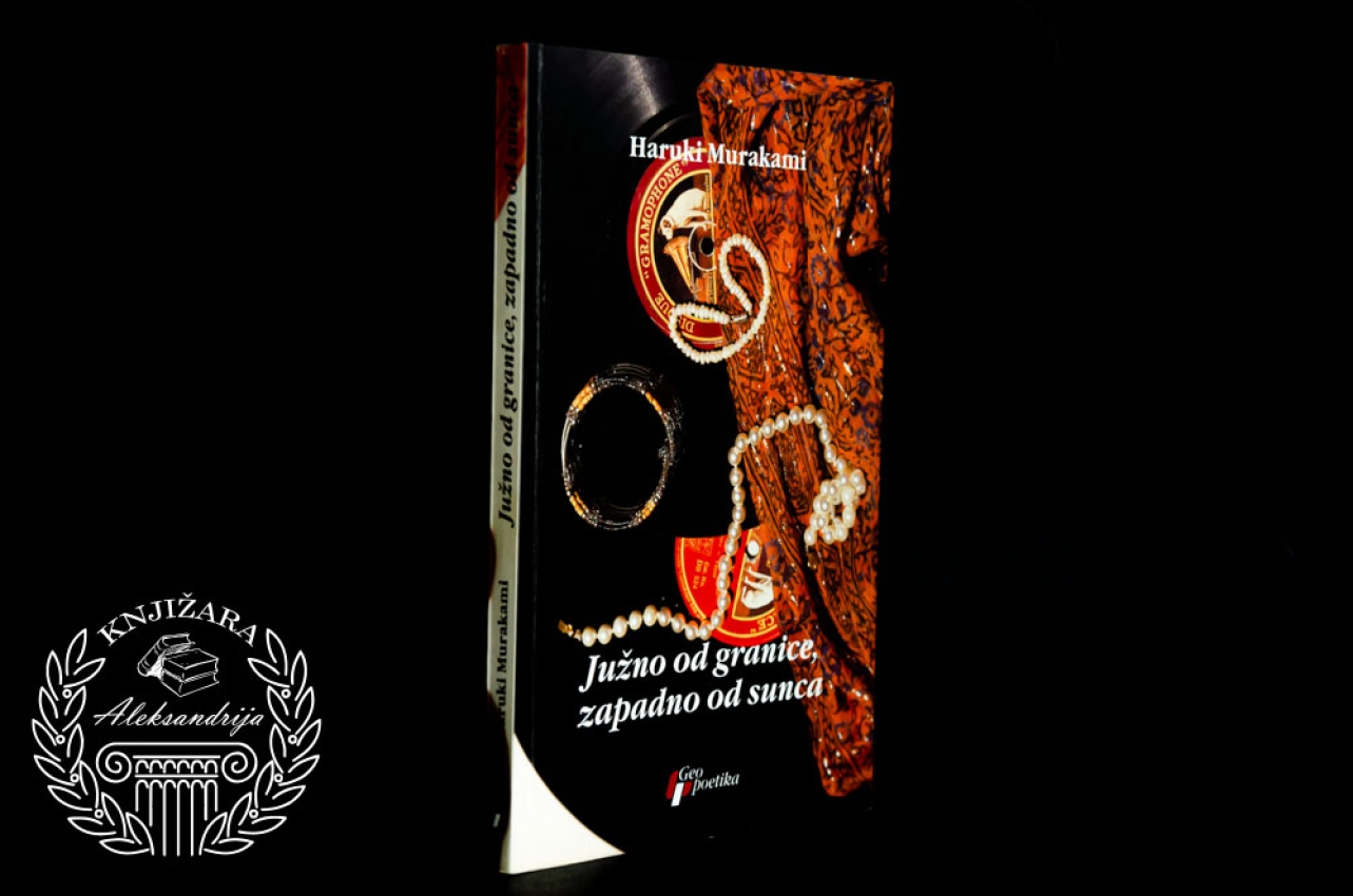 JUŽNO OD GRANICE ZAPADNO OD SUNCA - Haruki Murakami 
