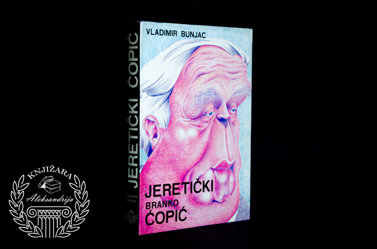 JERETIČKI BRANKO ĆOPIĆ - Vladimir Bunjac 