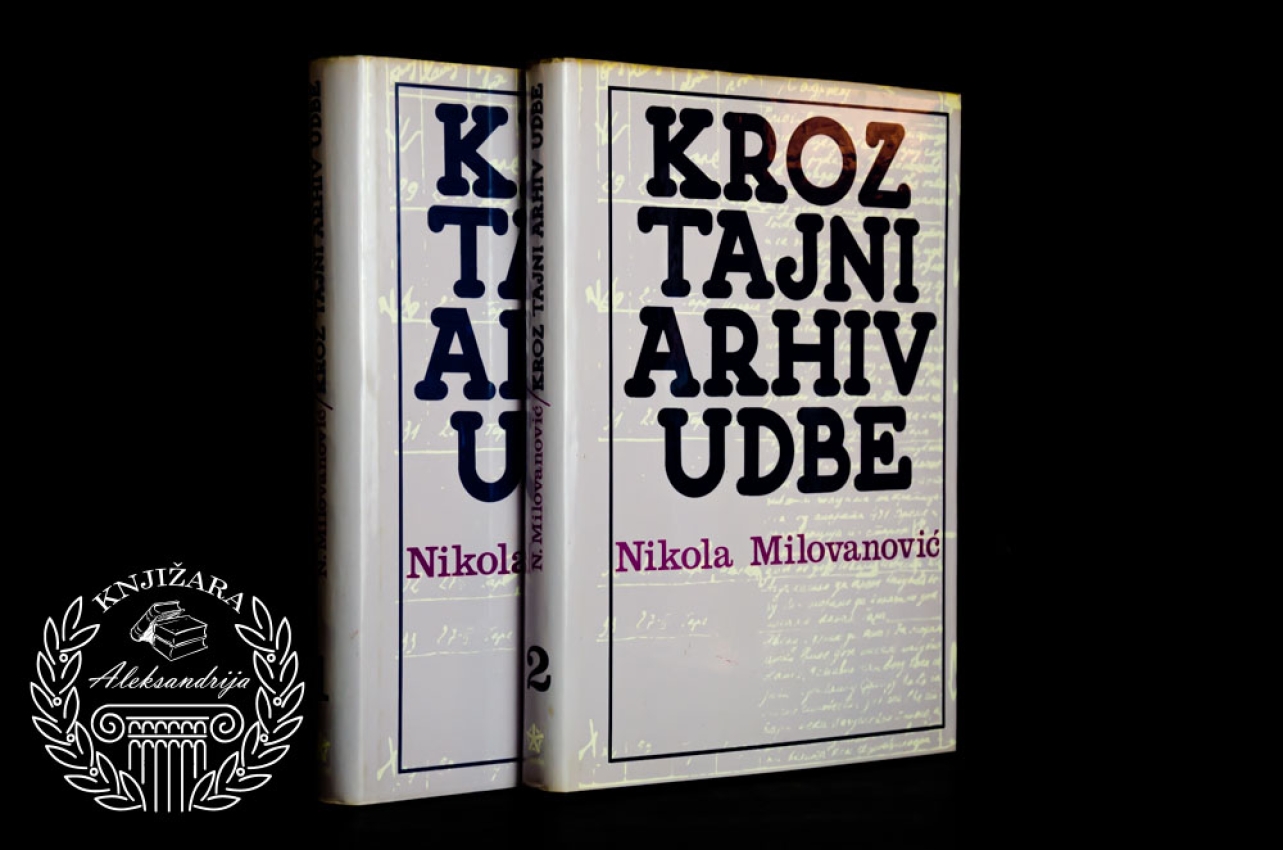 KROZ TAJNI ARHIV UDBE - Nikola Milovanović 