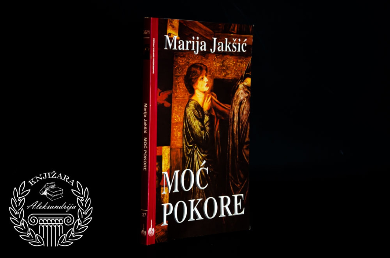 MOĆ POKORE - Marija Jakšić 