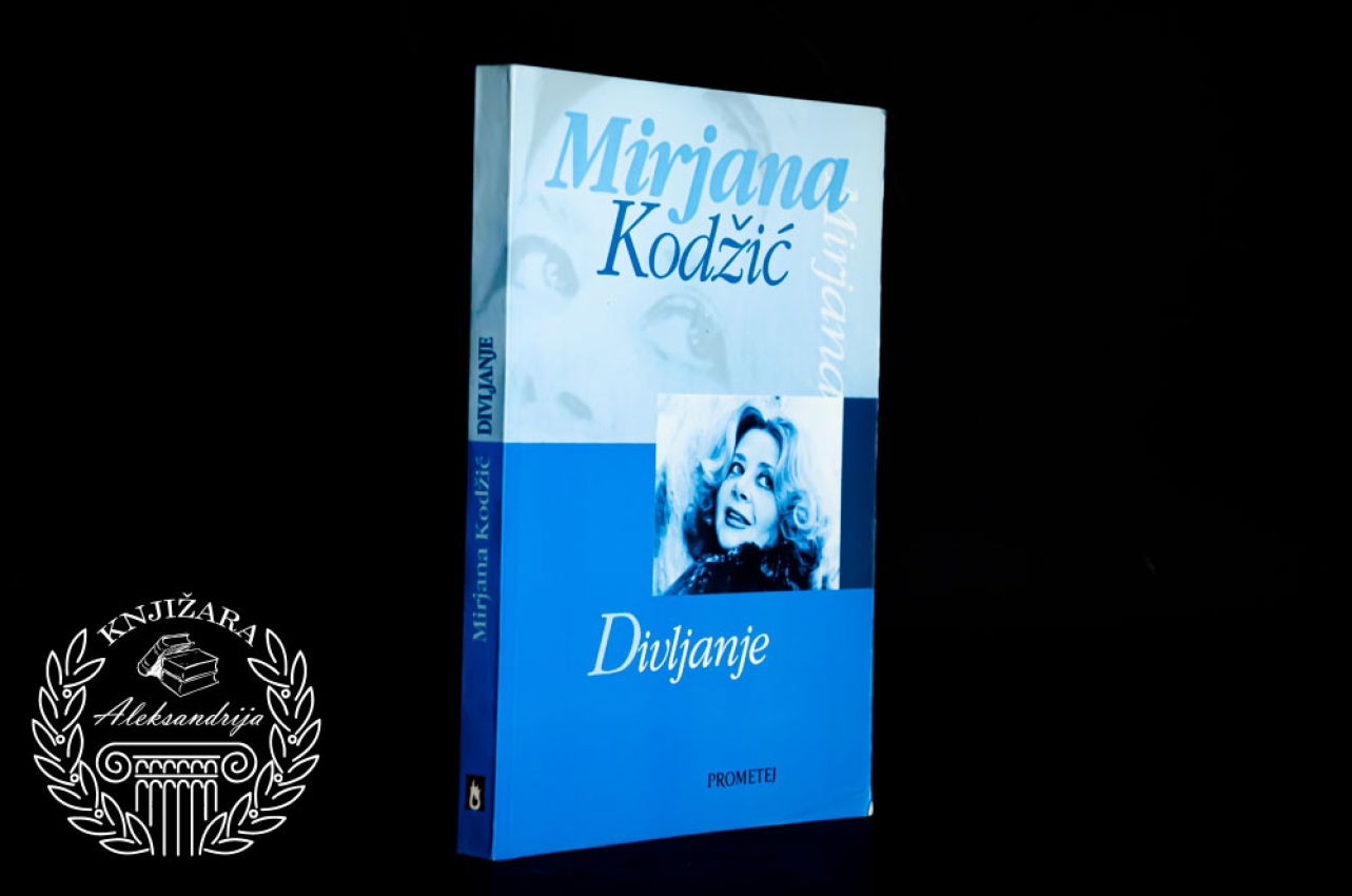 DIVLJANJE - Mirjana Kodžić 