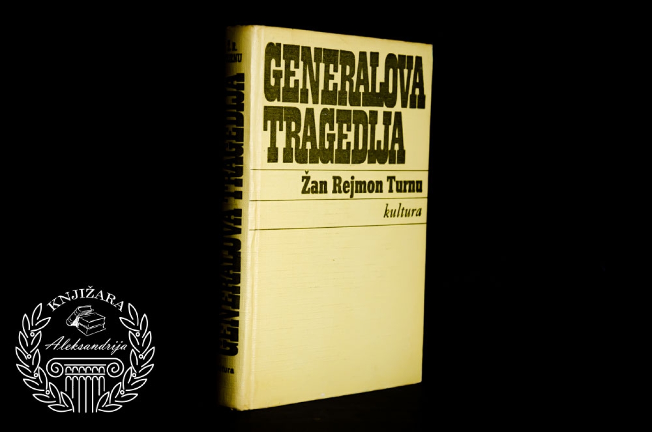 GENERALOVA TRAGEDIJA - Žan Rejmon Turnu 
