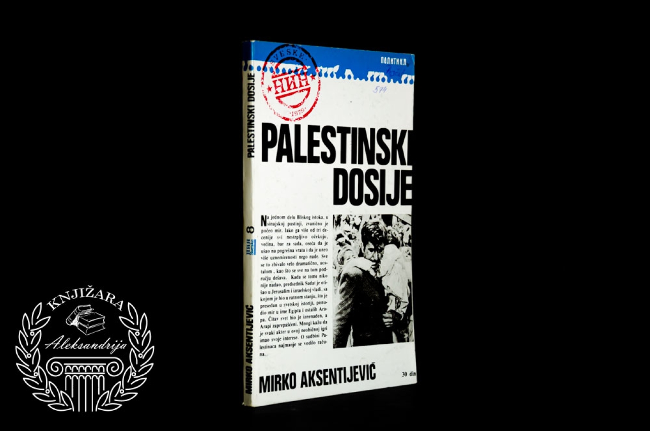 PALESTINSKI DOSIJE - Mirko Aksentijević 