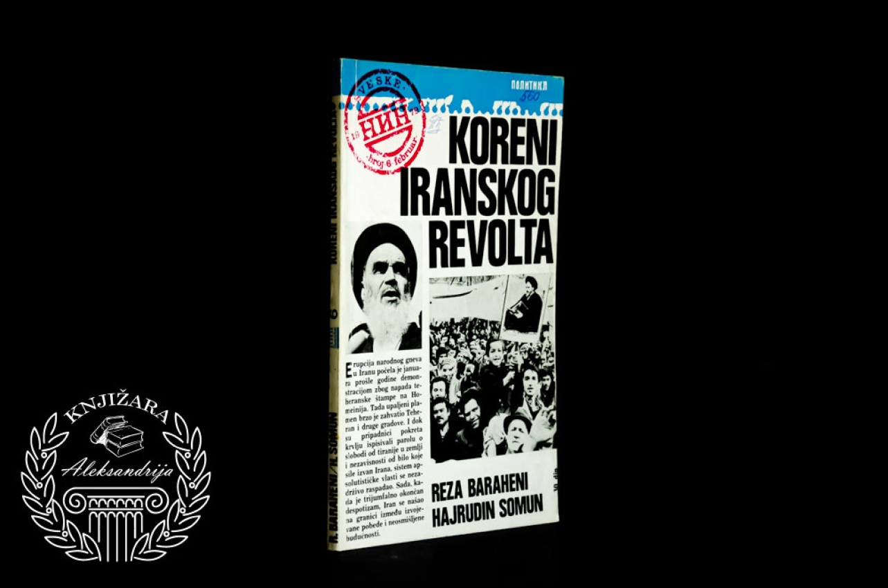 KORENI IRANSKOG REVOLTA - Reza Baraheni / Hajrudin Somun 
