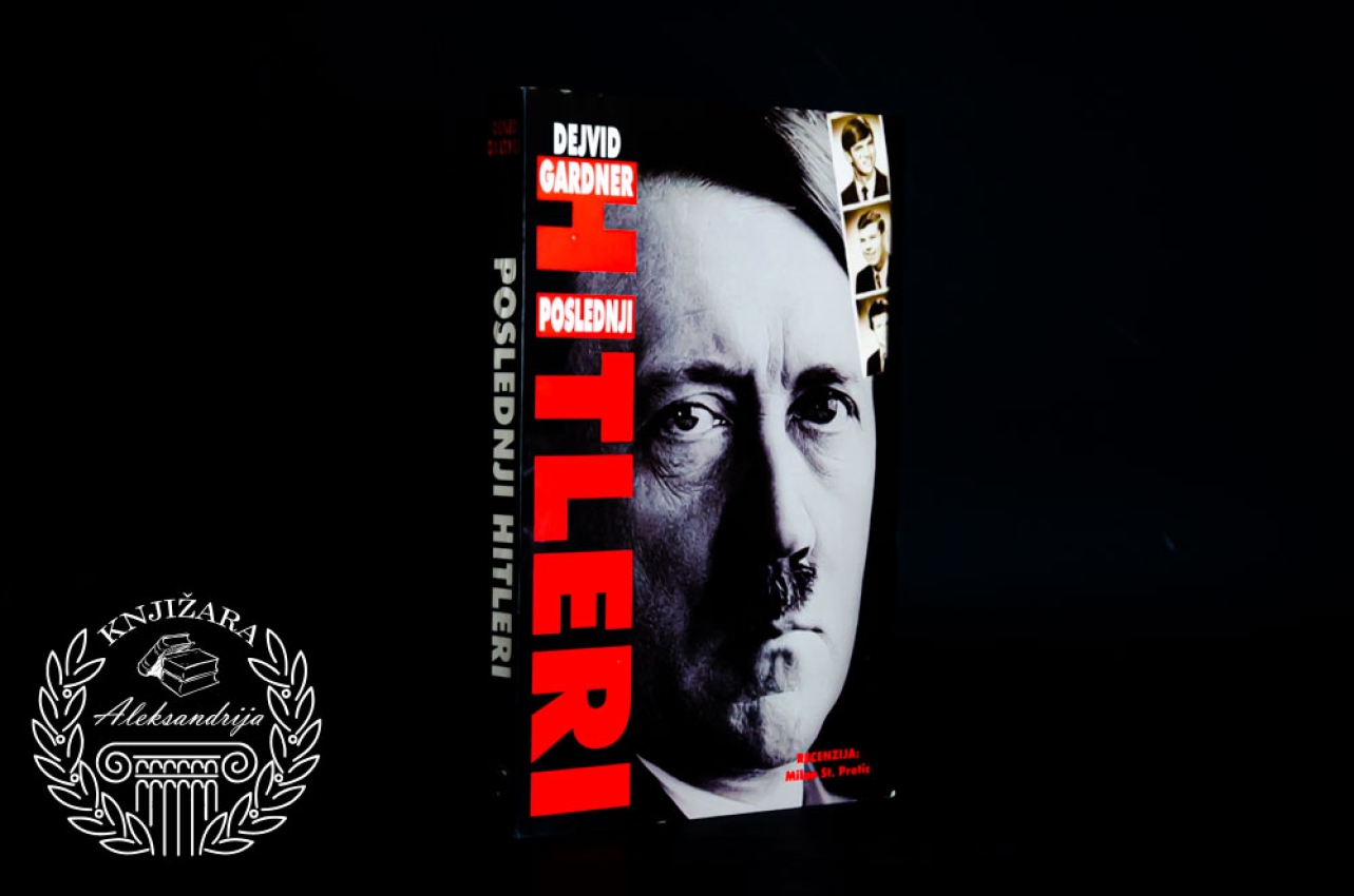 POSLEDNJI HITLERI - Dejvid Gardner 