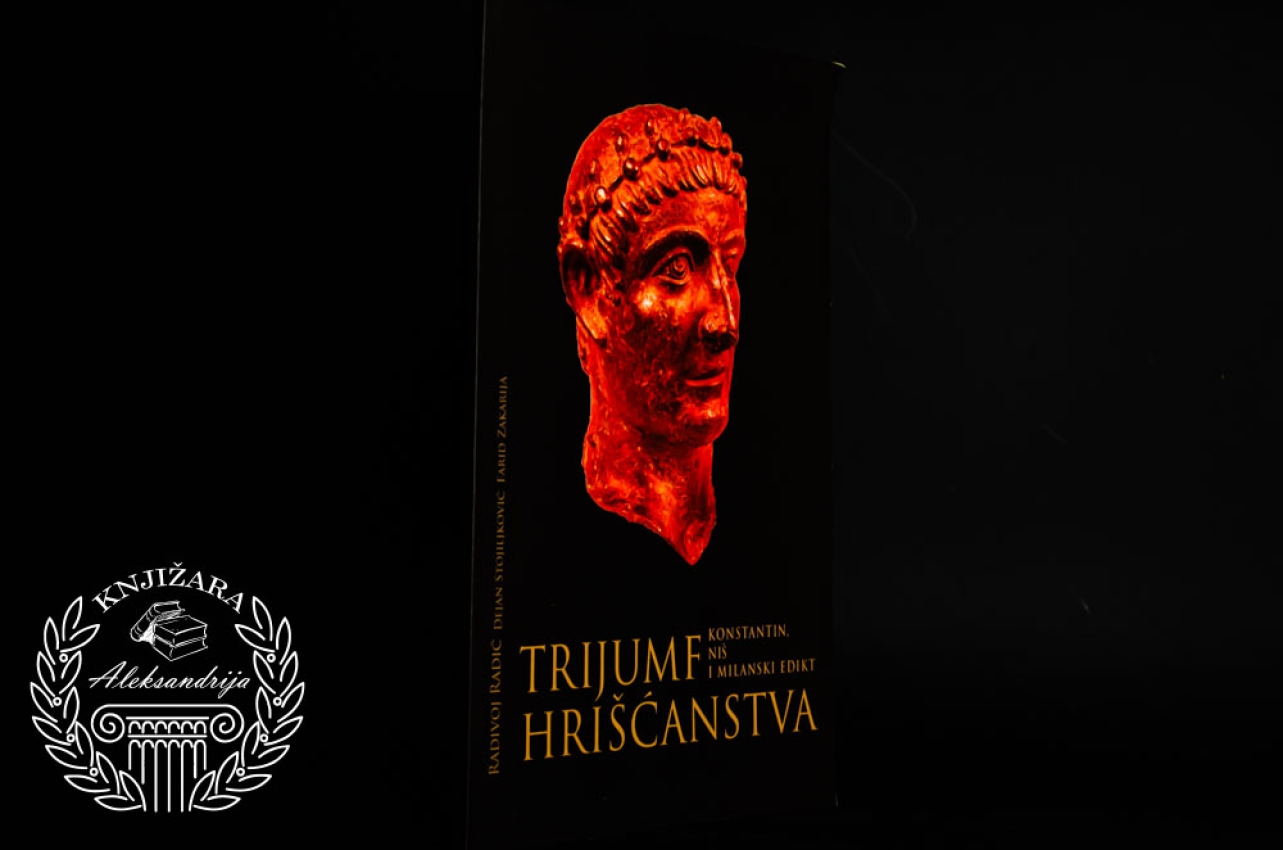 TRIJUMF HRIŠĆANSTVA - Radivoj Radić / Dejan Stojiljković / Farid Zakarija  