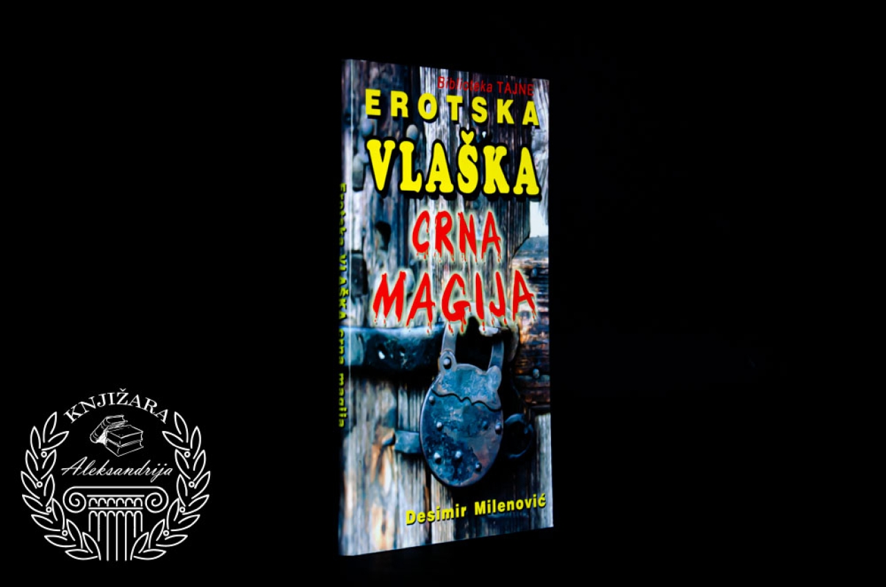 EROTSKA VLAŠKA CRNA MAGIJA - Desimir Milenović 