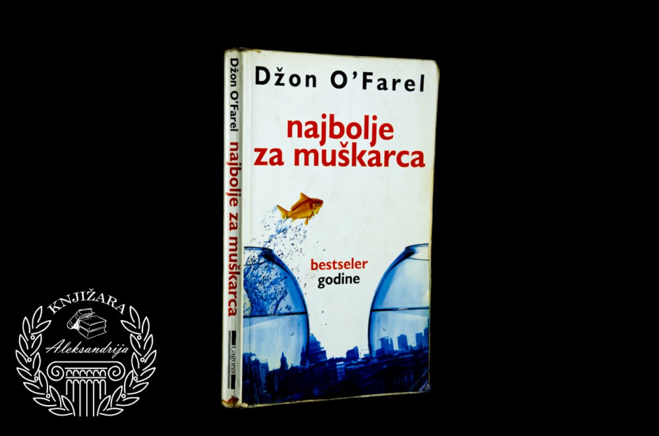 NAJBOLJE ZA MUŠKARCA - Džon O Farel 