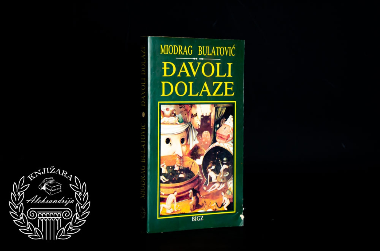 ĐAVOLI DOLAZE - Miodrag Bulatović 