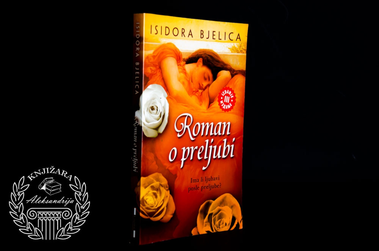ROMAN O PRELJUBI - Isidora Bjelica 