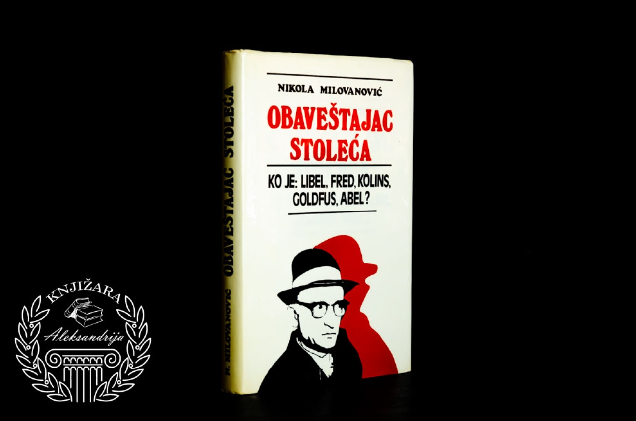 OBAVEŠTAJAC STOLEĆA - Nikola Milovanović 